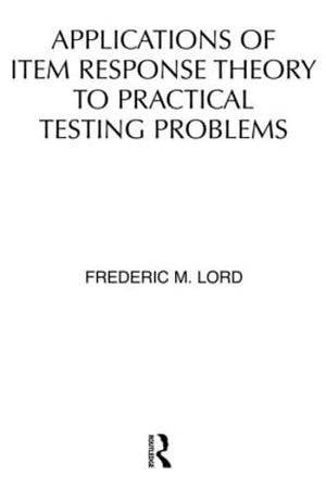 Applications of Item Response Theory To Practical Testing Problems,Used