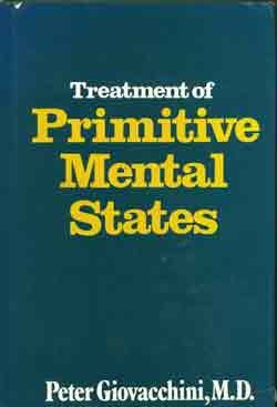 Treatment of Primitive Mental States (Master Work Series) (Treatment of Primitive Mental St CL),Used