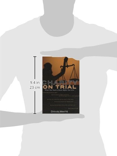 Charity on Trial: What You Need to Know Before You Contribute,Used