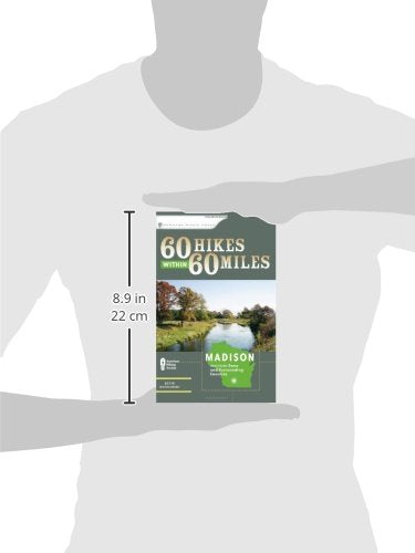 60 Hikes Within 60 Miles: Madison: Including Dane and Surrounding Counties,Used