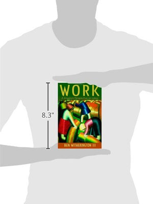 Work: A Kingdom Perspective On Labor,Used