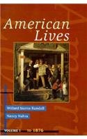 American Lives, Volume I To 1876,Used