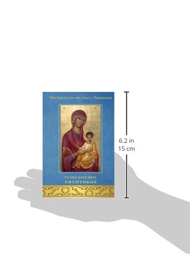 The Service of the Small Paraklesis to the Most Holy Theotokos,Used
