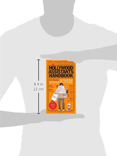 The Hollywood Assistants Handbook: 86 Rules for Aspiring Power Players,Used