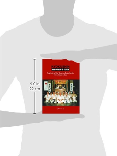 Kyokushin Beginner's Guide: Replicating Mas Oyama's Budo Karate in the Western Dojo,Used