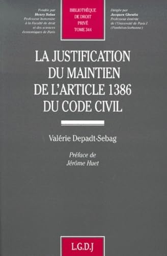 la justification du maintien de l'article 1386 du code civil (344),Used