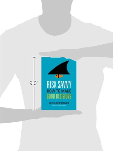 Risk Savvy: How to Make Good Decisions,Used