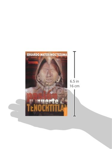 Vida, pasin y muerte de Tenochtitlan (COLECCIN POPULAR, 15) (Spanish Edition),New
