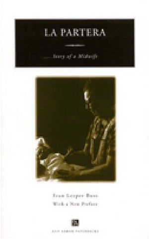 La Partera: Story of a Midwife (Ann Arbor Paperbacks)