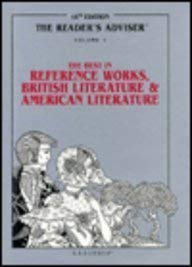 Reader's Adviser : Vol.1 The Best Reference Works, British Literature & American Literature,Used