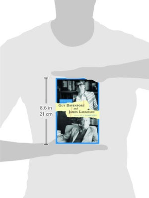 Guy Davenport and James Laughlin: Selected Letters,New