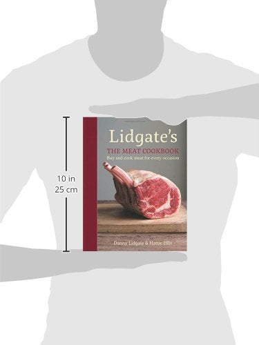Lidgate'S: The Meat Cookbook: Buy And Cook Meat For Every Occasion