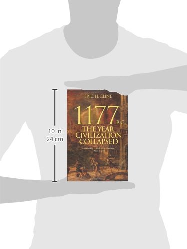 1177 B.C.: The Year Civilization Collapsed (Turning Points In Ancient History, 1),New