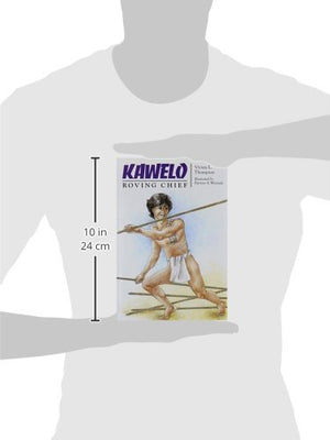 Kawelo: Roving Chief (Kolowalu Book),Used