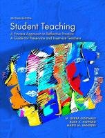 Student Teaching: A Process Approach to Reflective Practice (2nd Edition),Used
