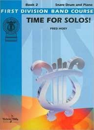Time for Solos!, Bk 2: Snare Drum (First Division Band Course, Bk 2),Used