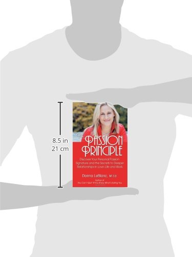 The Passion Principle: Discover Your Personal Passion Signature And the Secrets to Deeper Relationships,Used