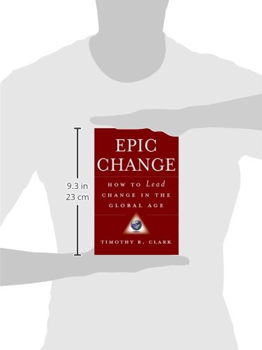 EPIC Change: How to Lead Change in the Global Age,Used