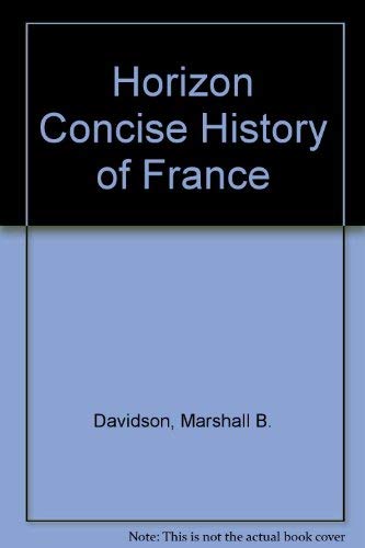 Horizon Concise History of France,Used