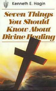 7 Things you Should Know About Divine Healing,Used