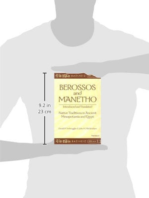 Berossos and Manetho, Introduced and Translated: Native Traditions in Ancient Mesopotamia and Egypt,New