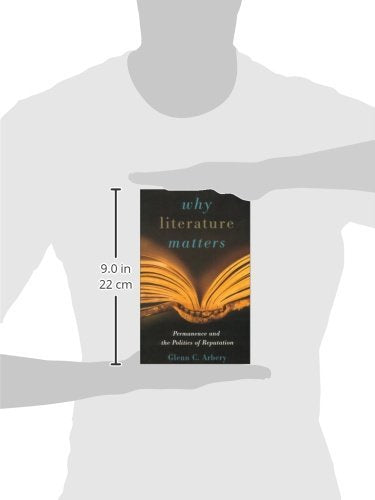 Why Literature Matters: Permanence and the Politics of Reputation,Used