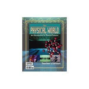 The Physical World: An Introduction to Physical Science for Christian Schools,Used