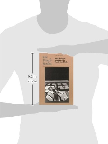 Yale French Studies, Special Issue: After the Age of Suspicion: The French Novel Today (Yale French Studies Series),Used