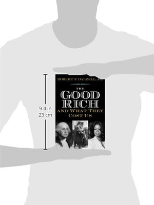 The Good Rich and What They Cost Us,Used