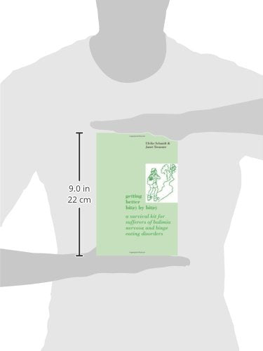 Getting Better Bit(e) by Bit(e): A Survival Kit for Sufferers of Bulimia Nervosa and Binge Eating Disorders,Used