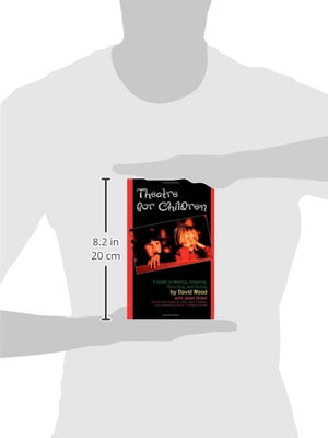 Theatre for Children: A Guide to Writing, Adapting, Directing, and Acting,Used