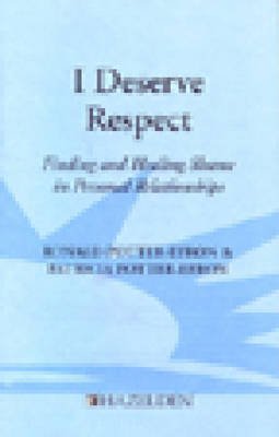 I Deserve Respect: Finding and Healing Shame in Personal Relationships,Used