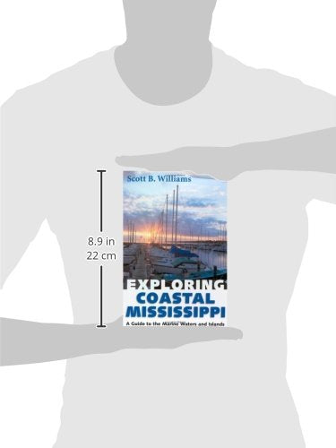 Exploring Coastal Mississippi: A Guide to the Marine Waters and Islands,Used