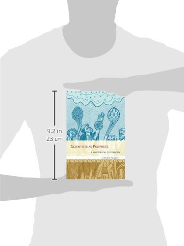 Scientists as Prophets: A Rhetorical Genealogy,Used