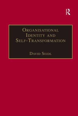 Organisational Identity and SelfTransformation: An Autopoietic Perspective,Used