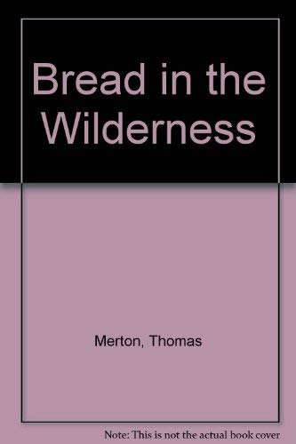 Bread in the Wilderness,Used