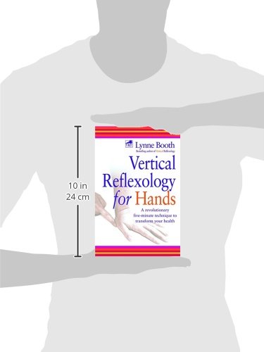 Vertical Reflexology For Hands: A Revolutionary Fiveminute Technique To Transform Your Health,Used