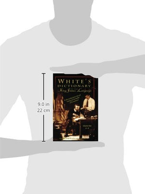 Whites Dictionary Of The King James Language, Vol. 1 Ae: Understanding Bible Words As They Were Used In 1611-new,New