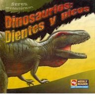 Dinosaurios: Dientes y Picos (Seres prehistoricos / Prehistoric Creatures) (Spanish Edition),Used
