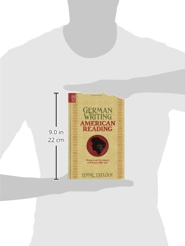 German Writing, American Reading: Women and the Import of Fiction, 18661917,Used