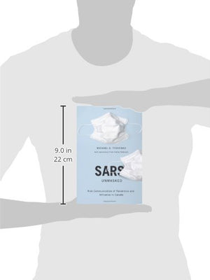 SARS Unmasked: Risk Communication of Pandemics and Influenza in Canada (Volume 34) (McGillQueens/AMS Healthcare Studies in the ,Used
