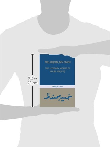 Religion, My Own: Literary Works of Najib Mahfuz (Studies in Islamic Culture and History),Used