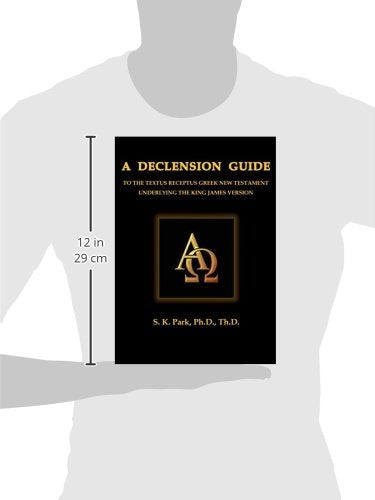 A Declension Guide To The Textus Receptus Greek New Testament Underlying the King James Version (Ancient Greek Edition),Used