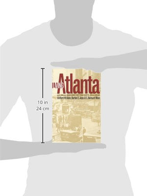 Living Atlanta: An Oral History Of The City, 19141948 (Brown Thrasher Books Ser.),Used