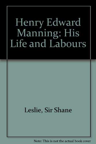 Henry Edward Manning, his life and labours,Used