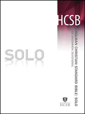 Holman Christian Standard Bible: Solo: An Uncommon Devotional,Used