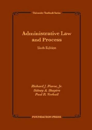Administrative Law and Process, 6th (University Treatise Series),Used