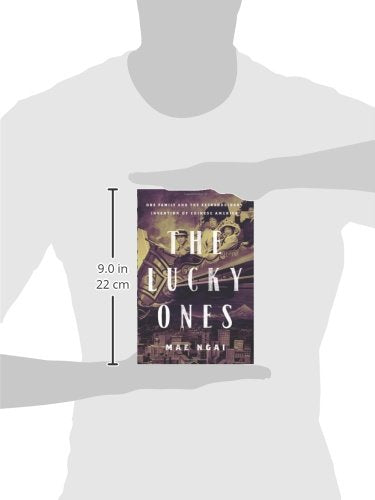 The Lucky Ones: One Family And The Extraordinary Invention Of Chinese America,Used
