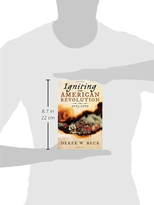 Igniting the American Revolution: 17731775,Used