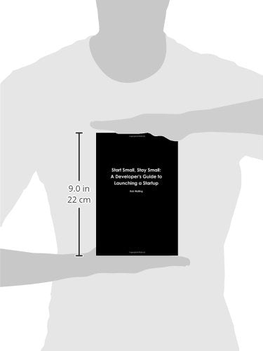 Start Small, Stay Small: A Developer's Guide to Launching a Startup,Used